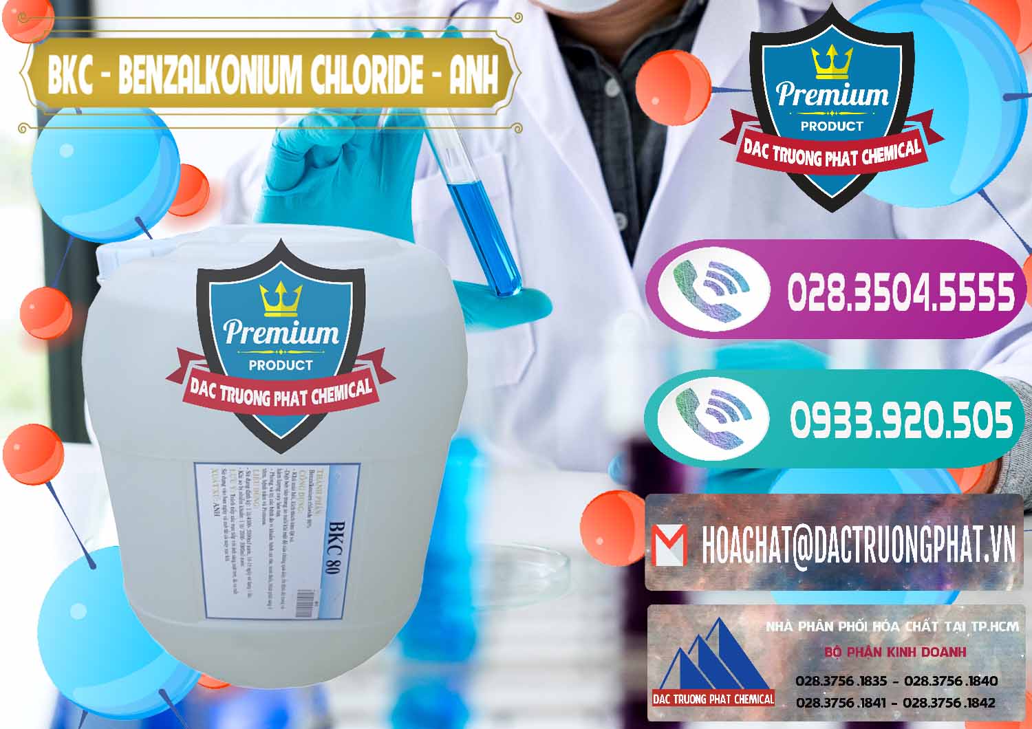 Đơn vị chuyên phân phối - bán BKC - Benzalkonium Chloride Anh Quốc Uk Kingdoms - 0415 - Đơn vị cung cấp _ phân phối hóa chất tại TP.HCM - hoachatxulynuoc.com
