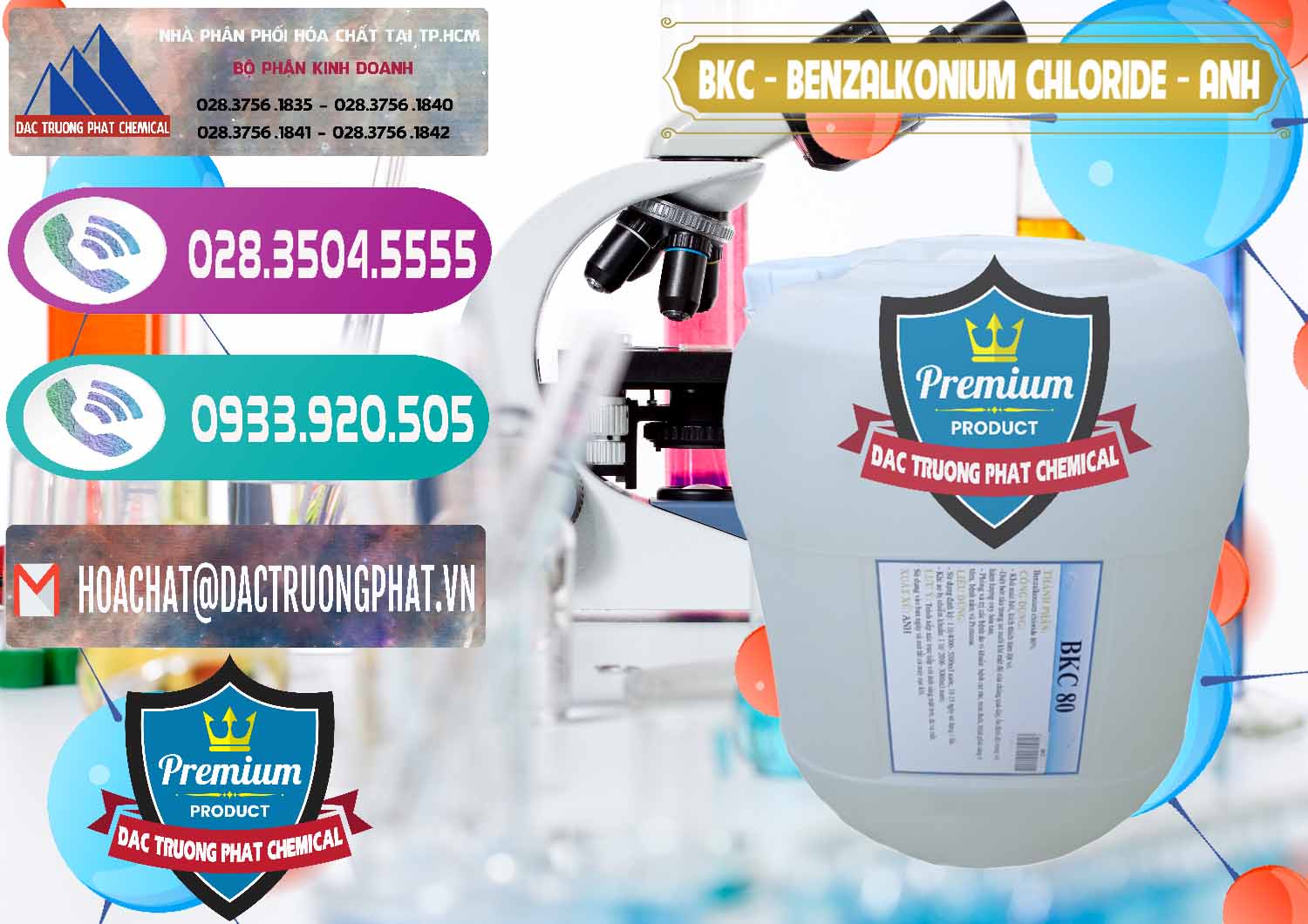 Nhà cung cấp - bán BKC - Benzalkonium Chloride Anh Quốc Uk Kingdoms - 0415 - Cty chuyên kinh doanh - cung cấp hóa chất tại TP.HCM - hoachatxulynuoc.com