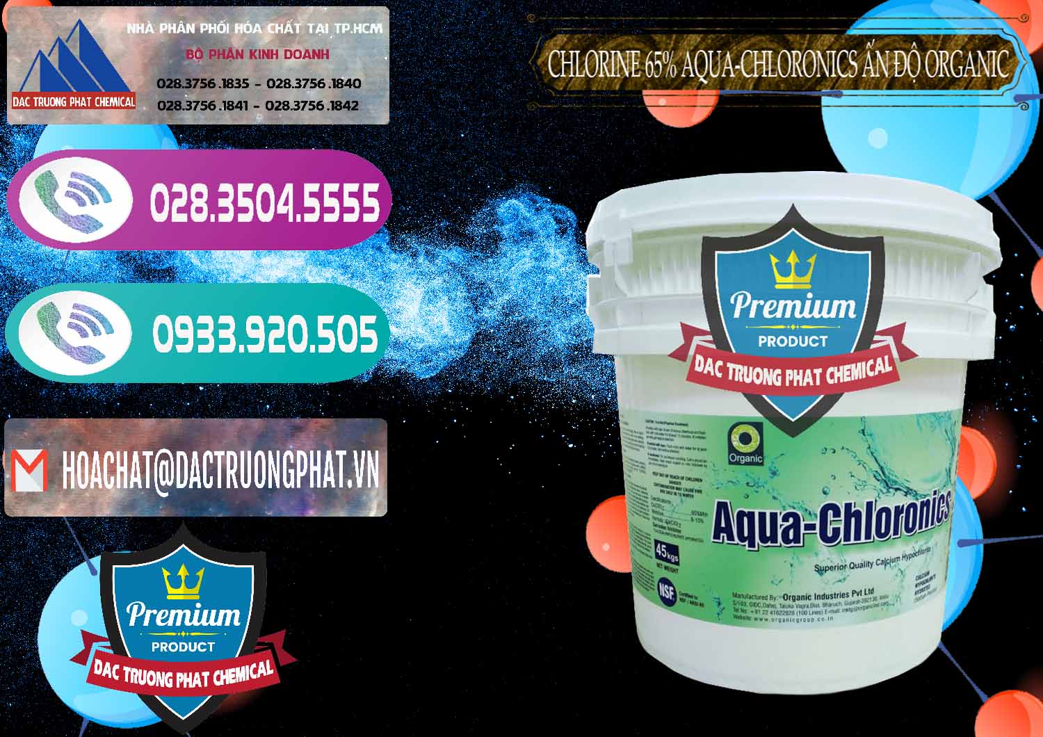 Cty chuyên bán _ phân phối Chlorine – Clorin 65% Aqua-Chloronics Ấn Độ Organic India - 0210 - Đơn vị chuyên kinh doanh và phân phối hóa chất tại TP.HCM - hoachatxulynuoc.com