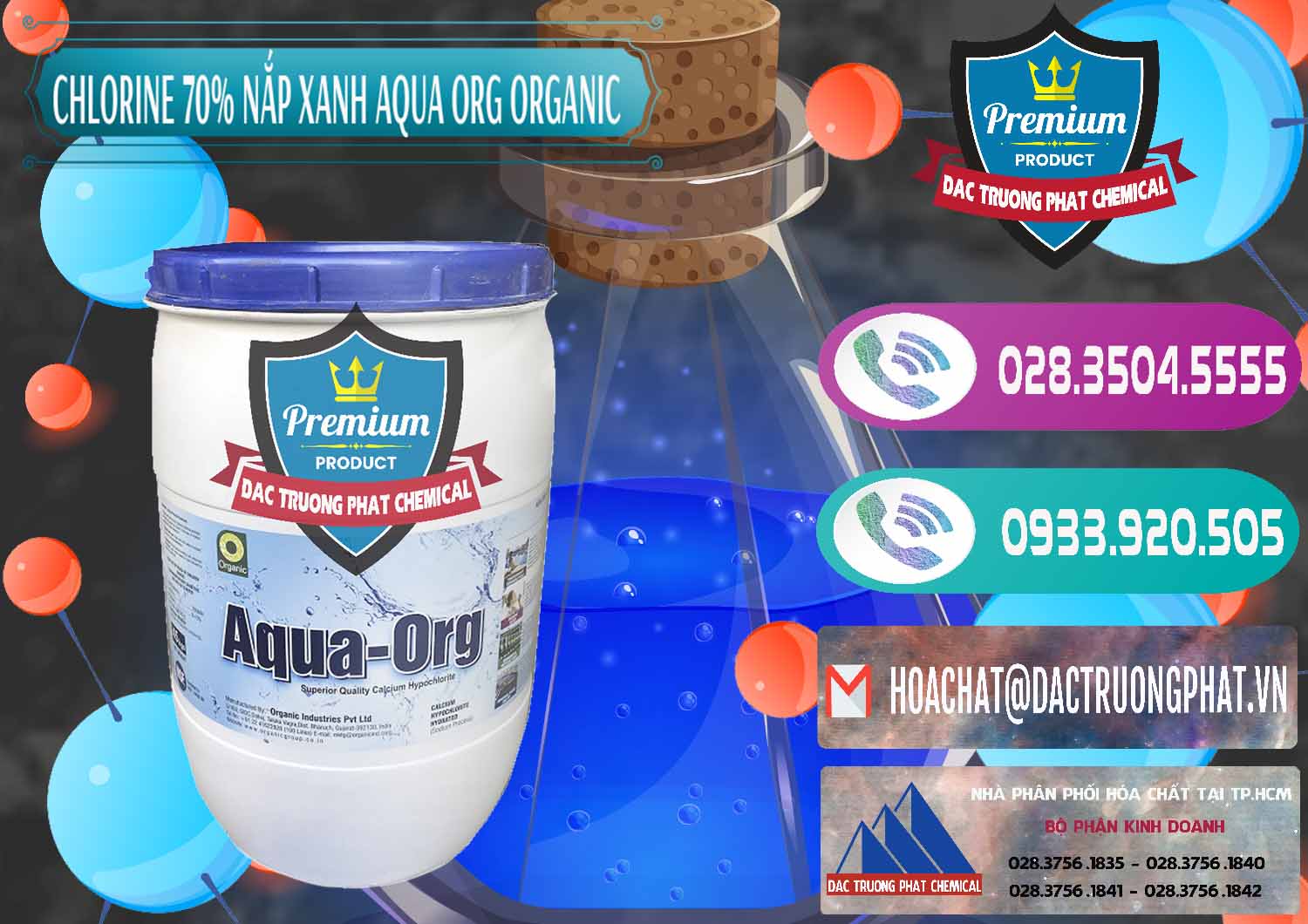 Cty chuyên cung cấp và bán Chlorine – Clorin 70% Thùng Tròn Nắp Xanh Aqua ORG Organic Ấn Độ India - 0247 - Cty chuyên bán _ cung cấp hóa chất tại TP.HCM - hoachatxulynuoc.com