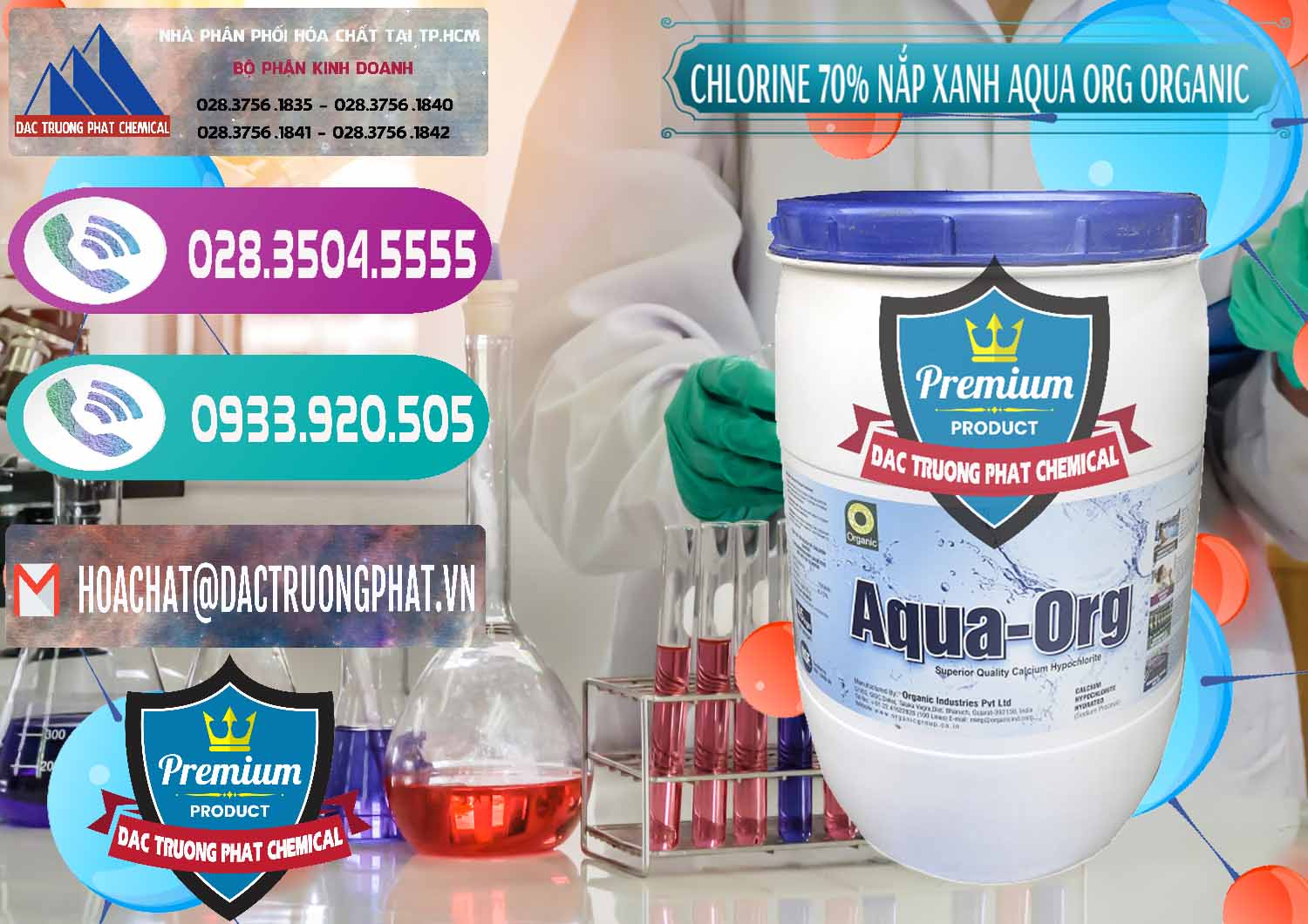 Cty chuyên nhập khẩu ( bán ) Chlorine – Clorin 70% Thùng Tròn Nắp Xanh Aqua ORG Organic Ấn Độ India - 0247 - Nơi phân phối và cung ứng hóa chất tại TP.HCM - hoachatxulynuoc.com