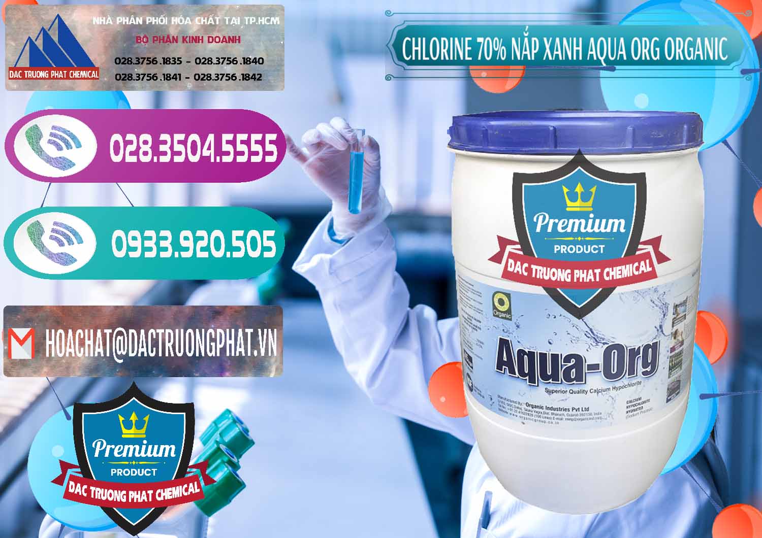 Cung ứng & bán Chlorine – Clorin 70% Thùng Tròn Nắp Xanh Aqua ORG Organic Ấn Độ India - 0247 - Kinh doanh _ phân phối hóa chất tại TP.HCM - hoachatxulynuoc.com