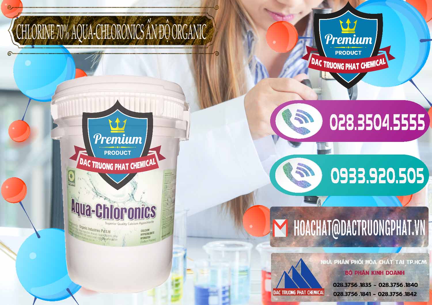 Công ty bán - cung cấp Chlorine – Clorin 70% Aqua-Chloronics Ấn Độ Organic India - 0211 - Cty nhập khẩu & phân phối hóa chất tại TP.HCM - hoachatxulynuoc.com