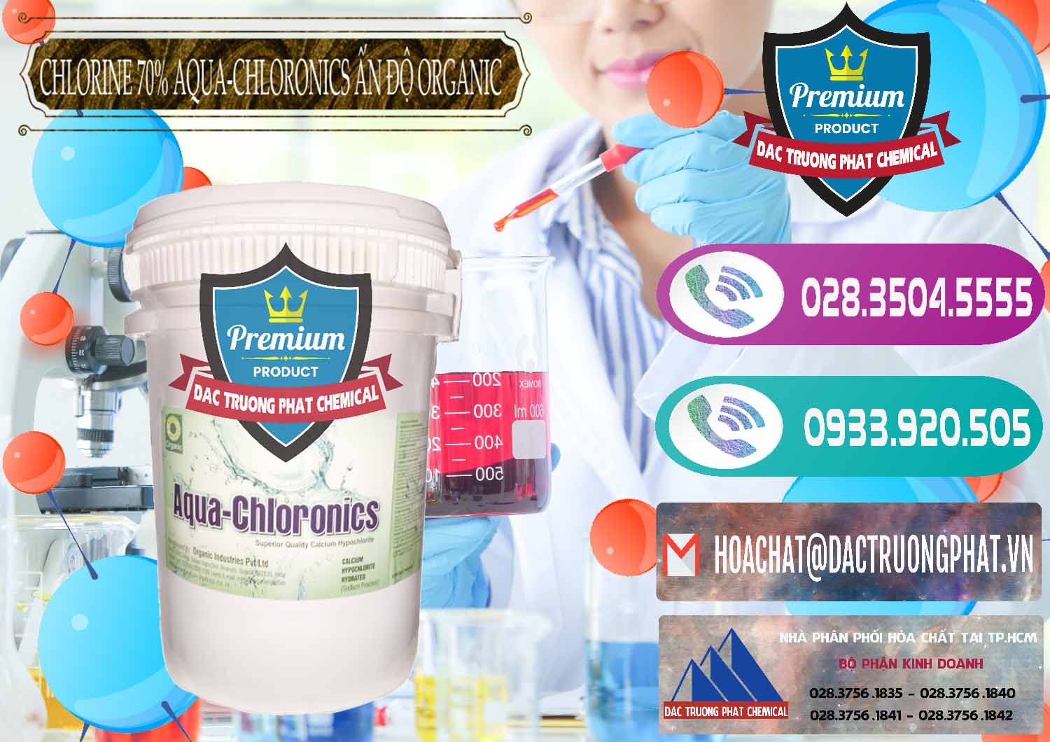 Đơn vị cung cấp - bán Chlorine – Clorin 70% Aqua-Chloronics Ấn Độ Organic India - 0211 - Nơi cung cấp _ phân phối hóa chất tại TP.HCM - hoachatxulynuoc.com