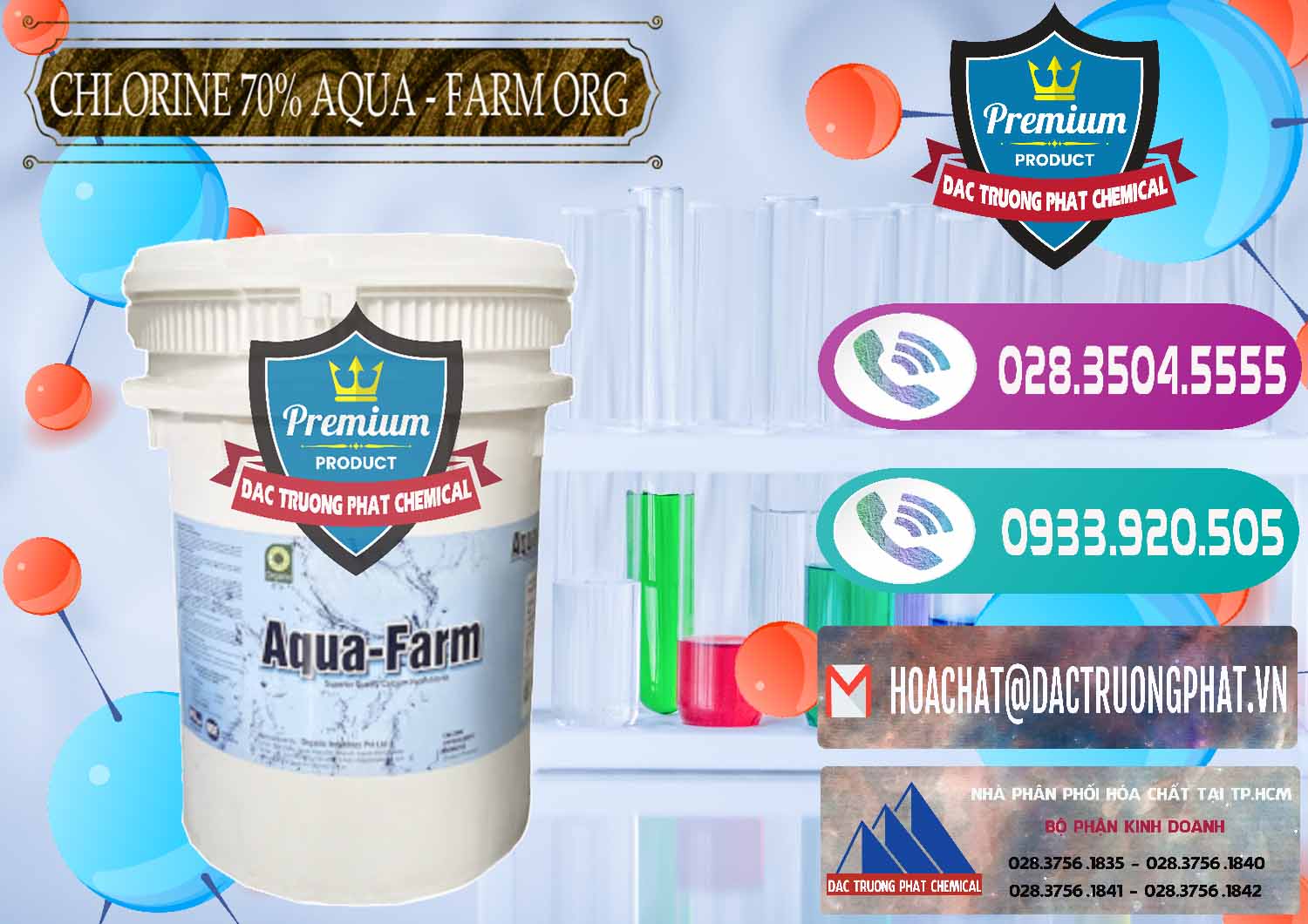 Cty kinh doanh & bán Chlorine – Clorin 70% Aqua - Farm ORG Organic Ấn Độ India - 0246 - Nơi chuyên phân phối _ nhập khẩu hóa chất tại TP.HCM - hoachatxulynuoc.com