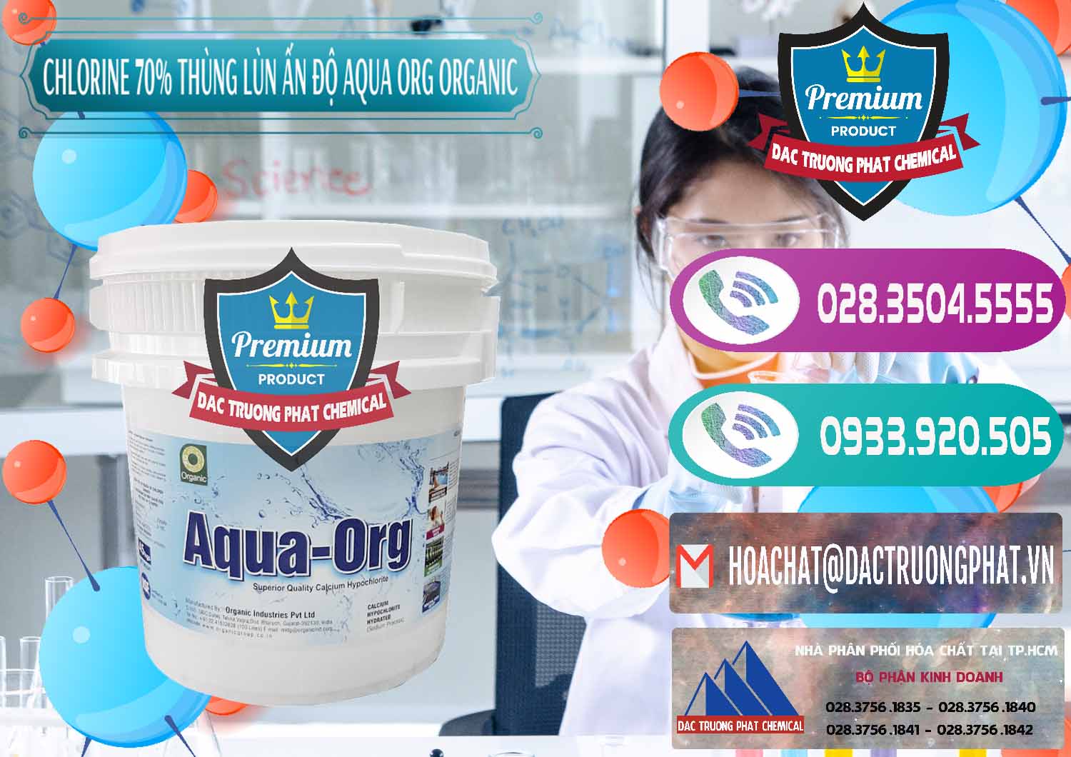 Nhà cung cấp _ bán Chlorine – Clorin 70% Thùng Lùn Ấn Độ Aqua ORG Organic India - 0212 - Cty chuyên phân phối ( kinh doanh ) hóa chất tại TP.HCM - hoachatxulynuoc.com