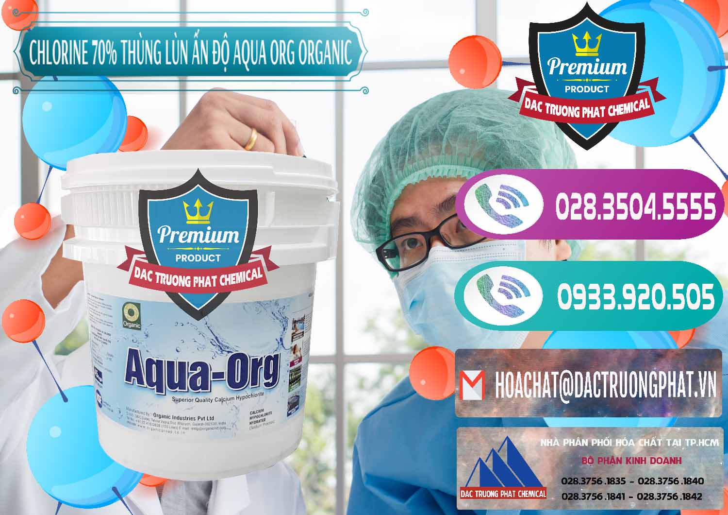 Kinh doanh ( bán ) Chlorine – Clorin 70% Thùng Lùn Ấn Độ Aqua ORG Organic India - 0212 - Chuyên phân phối _ cung ứng hóa chất tại TP.HCM - hoachatxulynuoc.com