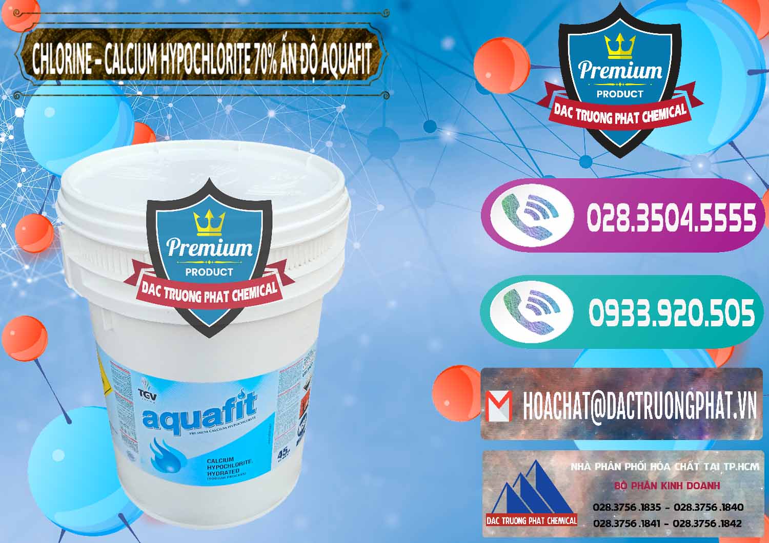Cung cấp _ bán Clorin – Chlorine 70% Aquafit Thùng Cao TGV Ấn Độ India - 0054 - Nơi chuyên kinh doanh ( phân phối ) hóa chất tại TP.HCM - hoachatxulynuoc.com