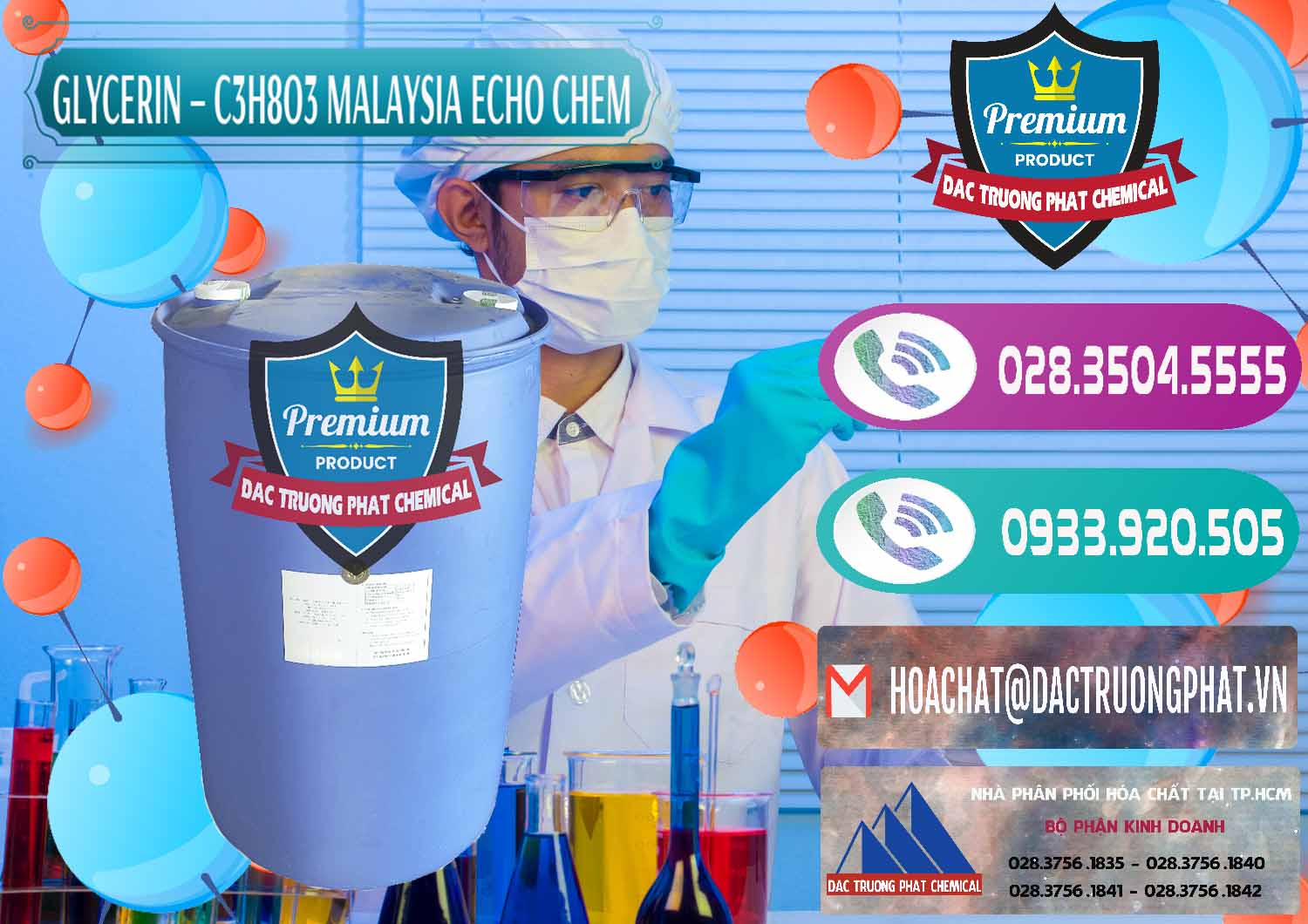 Đơn vị chuyên phân phối ( bán ) Glycerin – C3H8O3 99.7% Echo Chem Malaysia - 0273 - Cty phân phối và cung cấp hóa chất tại TP.HCM - hoachatxulynuoc.com