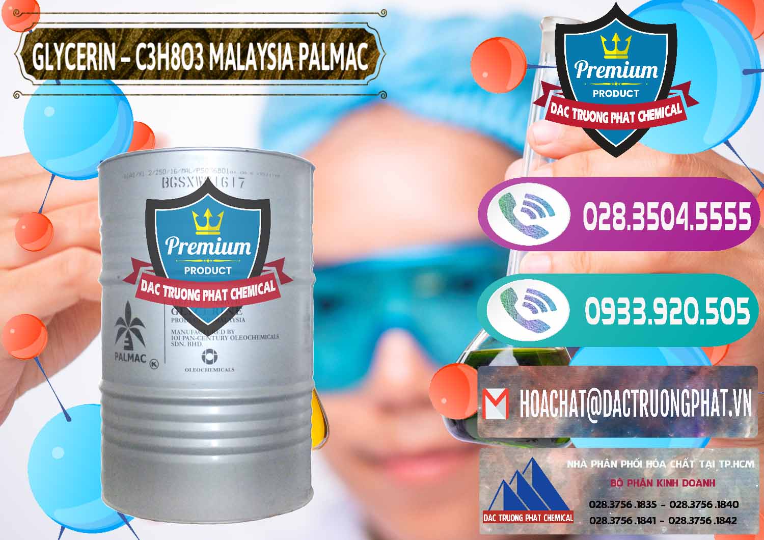 Công ty bán & thương mại Glycerol Lỏng _ Glycerin Malaysia Palmac tại Kiên Giang Nơi bán - phân phối Glycerin – C3H8O3 99.7% Malaysia Palmac - 0067 - Đơn vị chuyên nhập khẩu và phân phối hóa chất tại TP.HCM - hoachatxulynuoc.com