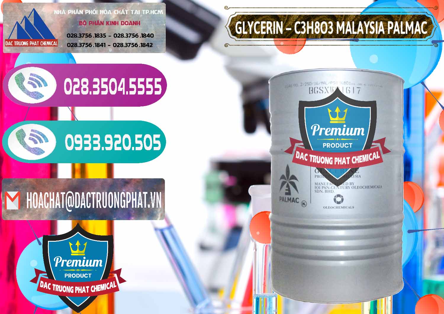 Glycerin – C3H8O3 99.7% Malaysia Palmac Chuyên phân phối _ bán Glycerin – C3H8O3 99.7% Malaysia Palmac - 0067 - Công ty phân phối & cung cấp hóa chất tại TP.HCM - hoachatxulynuoc.com