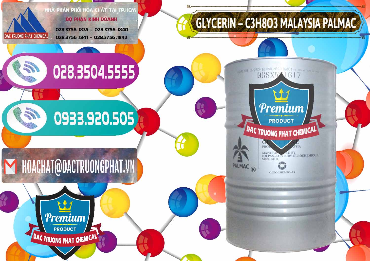Glycerin – C3H8O3 99.7% Malaysia Palmac Công ty cung ứng _ bán Glycerin – C3H8O3 99.7% Malaysia Palmac - 0067 - Cty phân phối & kinh doanh hóa chất tại TP.HCM - hoachatxulynuoc.com