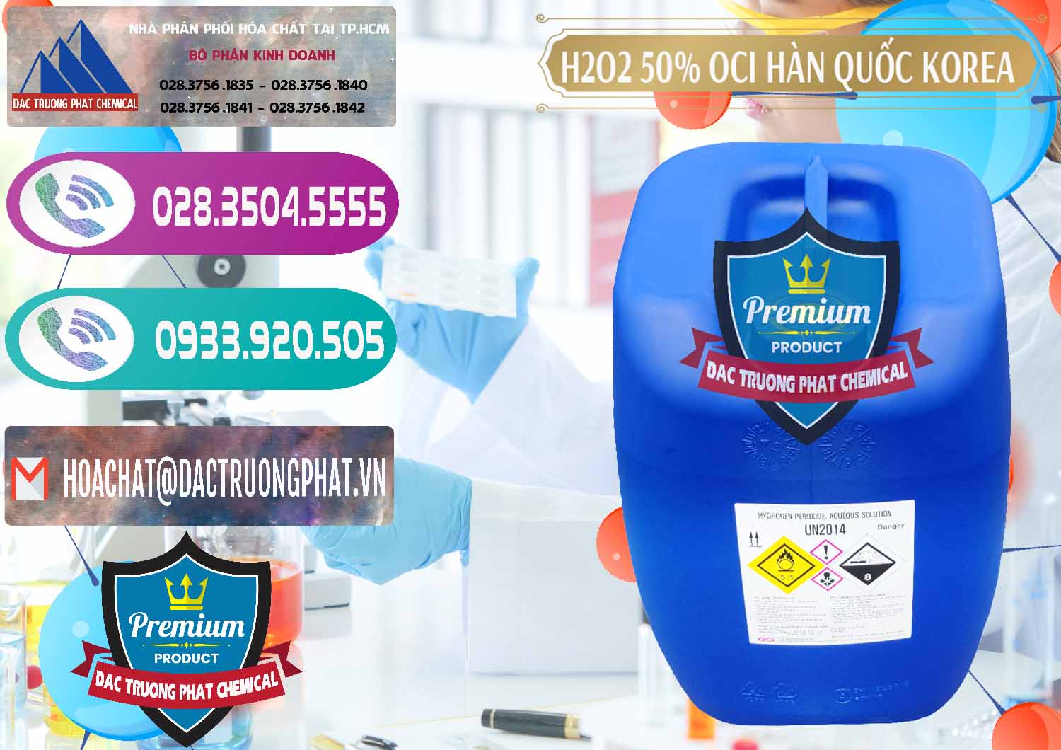 Cty chuyên bán ( cung ứng ) H2O2 - Hydrogen Peroxide 50% OCI Hàn Quốc Korea - 0075 - Đơn vị nhập khẩu & phân phối hóa chất tại TP.HCM - hoachatxulynuoc.com