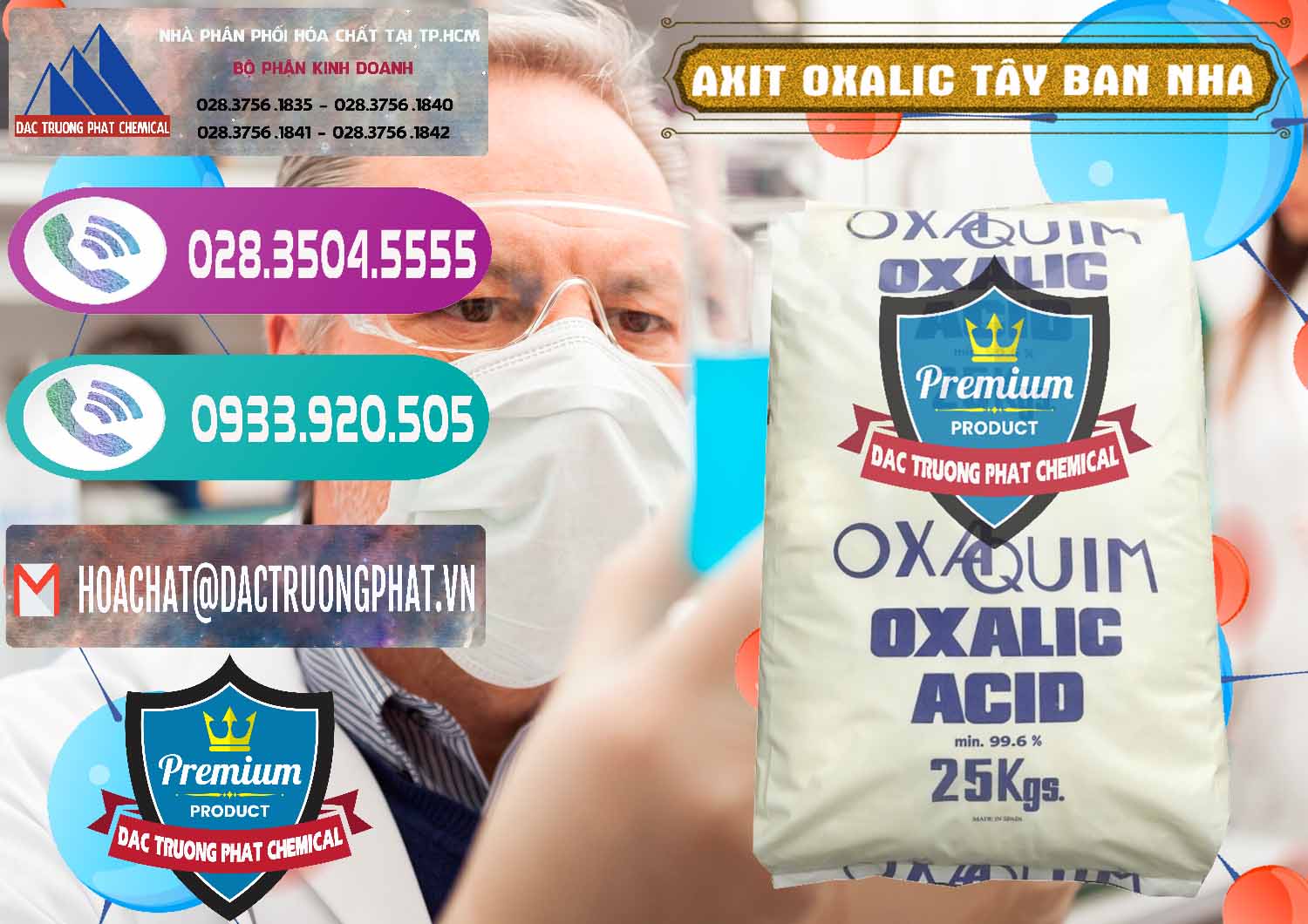 Đơn vị bán ( cung cấp ) Acid Oxalic – Axit Oxalic 99.6% Tây Ban Nha Spain - 0269 - Nơi chuyên phân phối & nhập khẩu hóa chất tại TP.HCM - hoachatxulynuoc.com